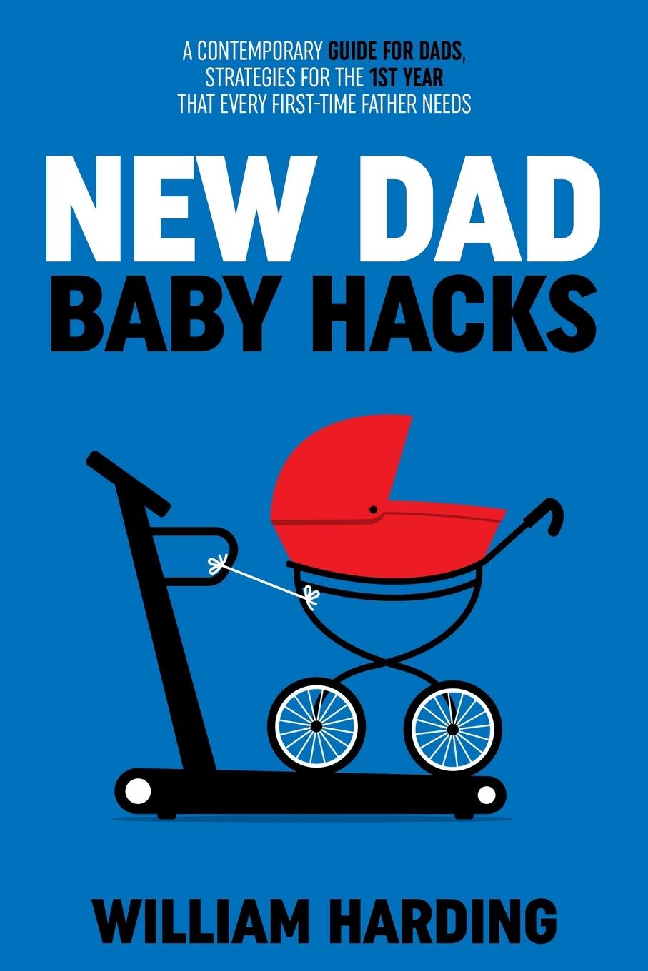 Kniha NEW DAD Baby Hacks 