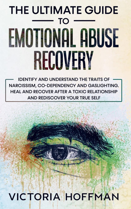 Book The Ultimate Guide to Emotional Abuse Recovery 