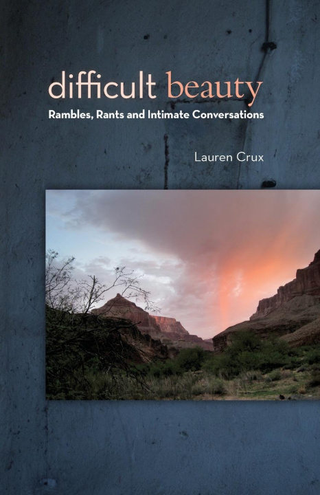 Book Difficult Beauty Lauren Crux