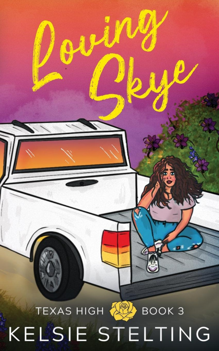 Knjiga Loving Skye Kelsie Stelting