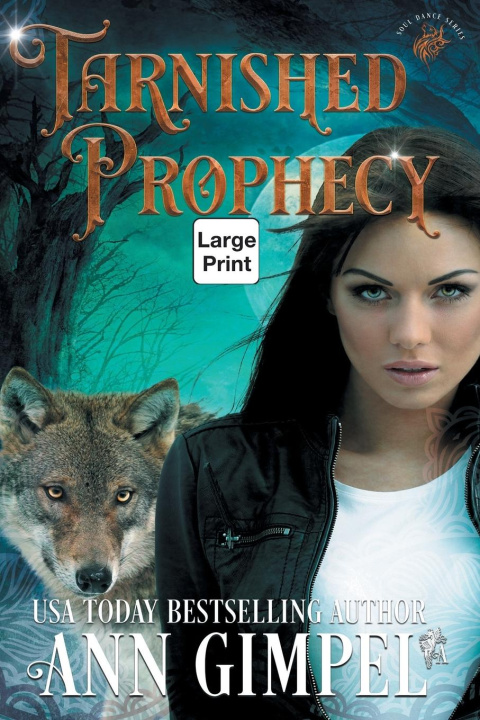 Knjiga Tarnished Prophecy Angela Kelly