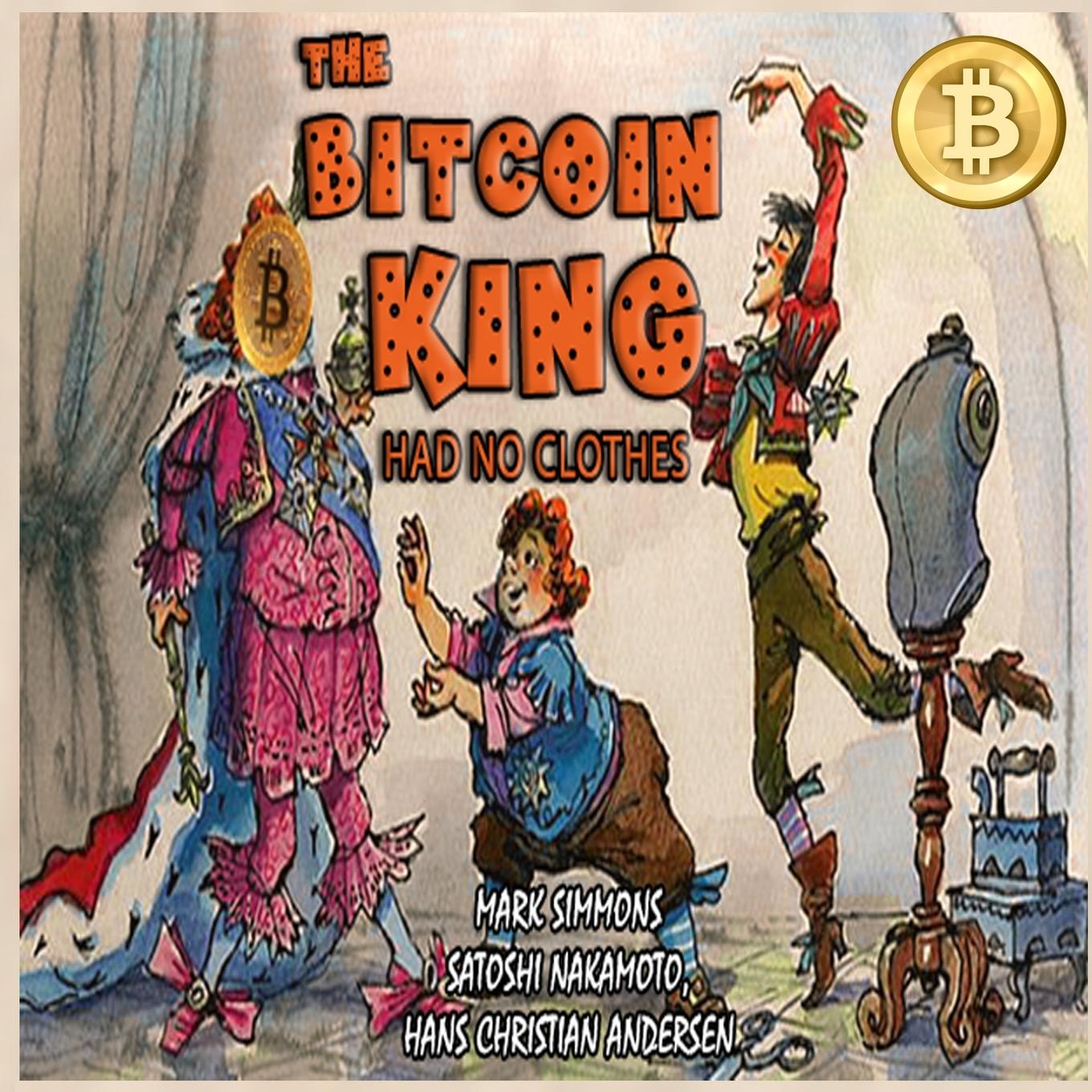 Kniha The Bitcoin King Had No Clothes 
