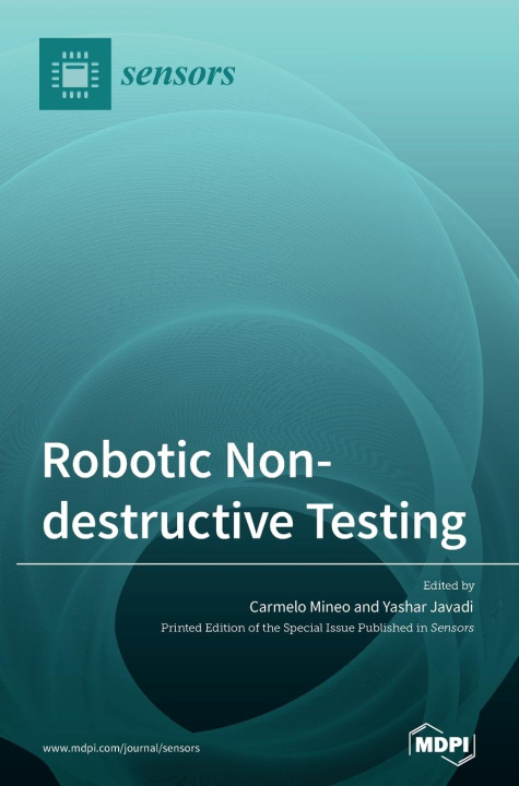 Knjiga Robotic Non-destructive Testing Carmelo Mineo