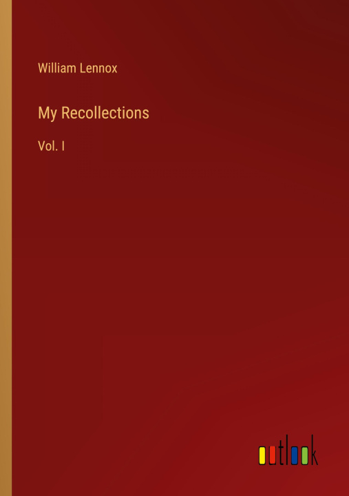 Knjiga My Recollections William Lennox