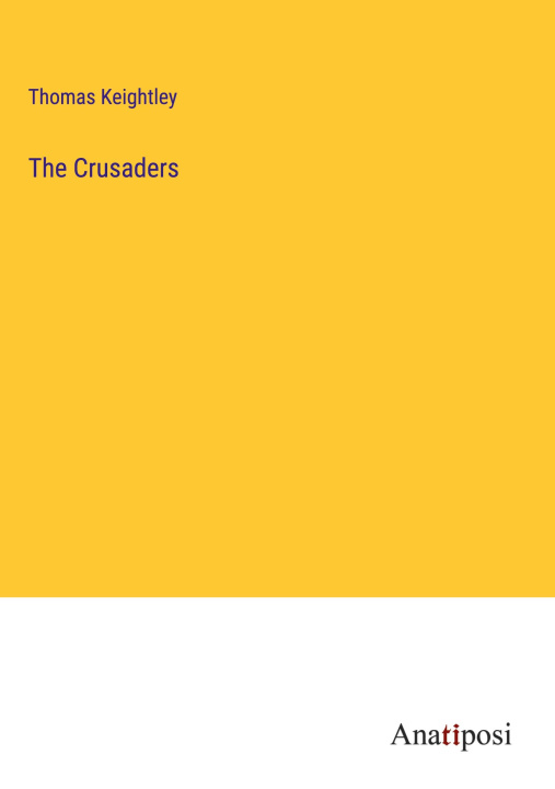 Knjiga The Crusaders Thomas Keightley