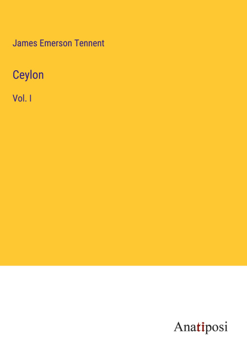 Knjiga Ceylon James Emerson Tennent