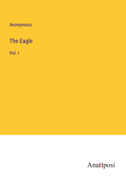 Knjiga The Eagle Anonymous