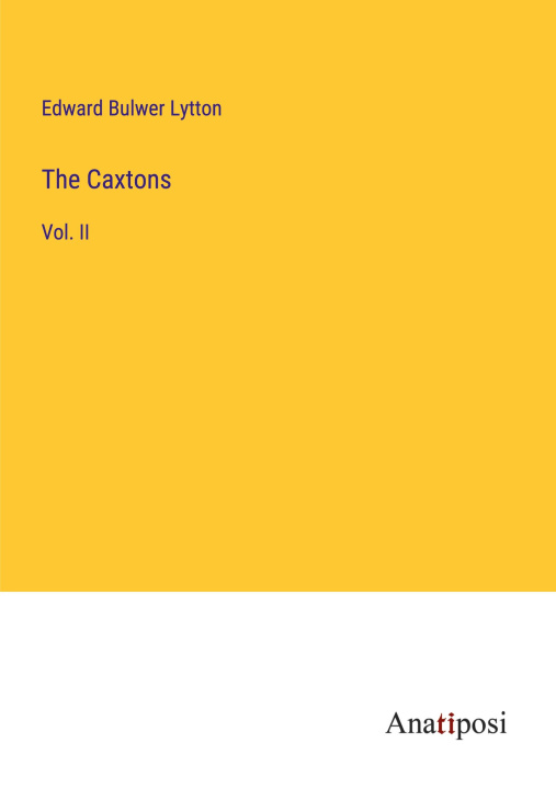 Knjiga The Caxtons Edward Bulwer Lytton