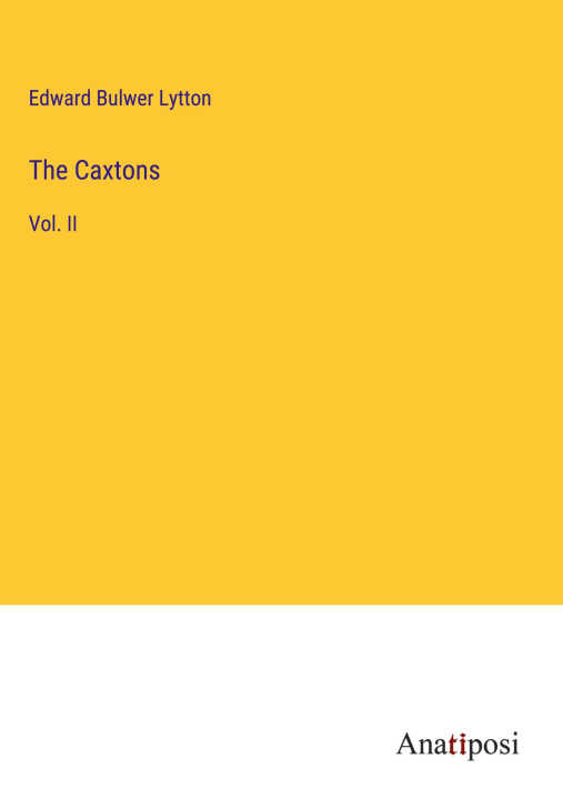 Knjiga The Caxtons Edward Bulwer Lytton