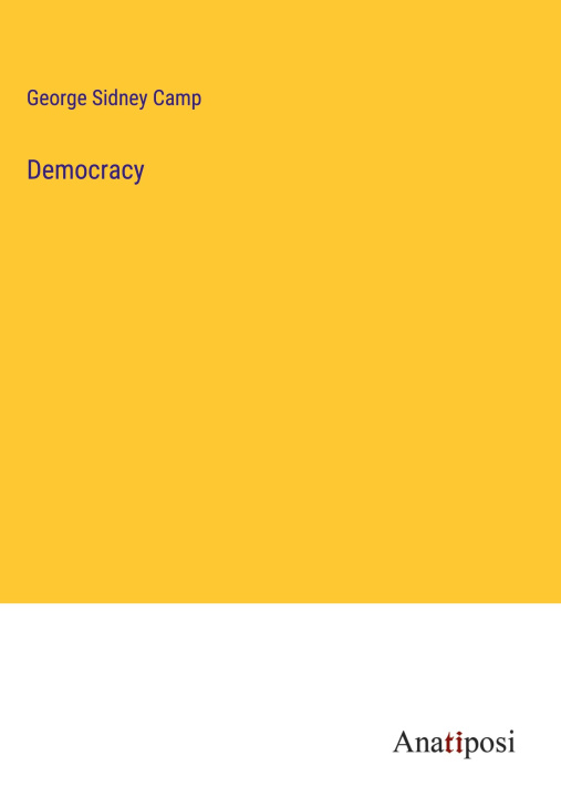 Knjiga Democracy George Sidney Camp