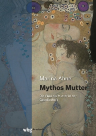 Knjiga Mythos Mutter Marina Ahne