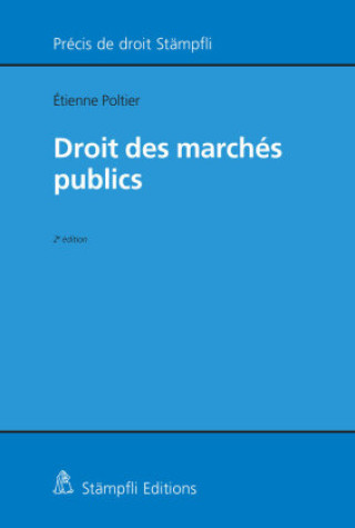 Kniha Droit des marchés publics Etienne Poltier