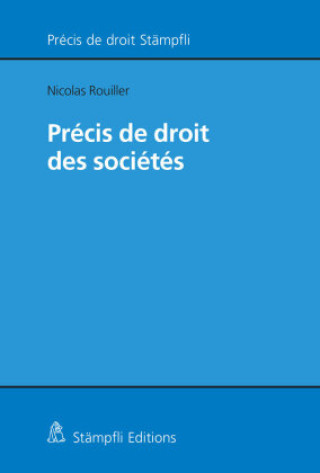Kniha Précis de droit des sociétés Nicolas Rouiller