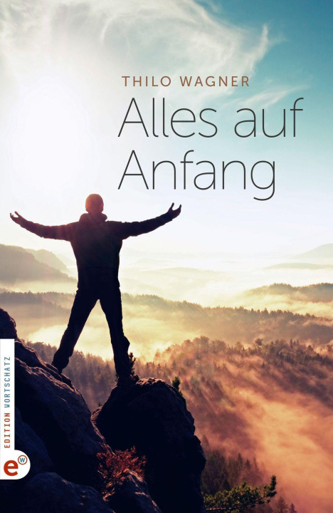 Buch Alles auf Anfang Thilo Wagner