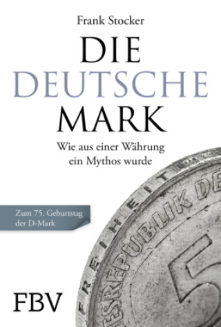 Knjiga Die Deutsche Mark Frank Stocker