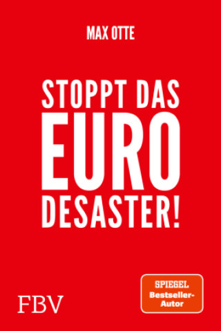 Kniha Stoppt das Euro-Desaster! Max Otte