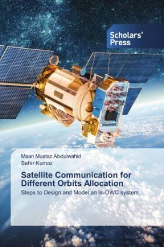 Kniha Satellite Communication for Different Orbits Allocation Sefer Kurnaz