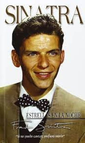Knjiga SINATRA ESTRELLAS DE LA NOCHE GAY TALESE