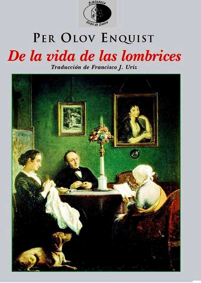 Carte DE LA VIDA DE LAS LOMBRICES OLOV ENQUIST