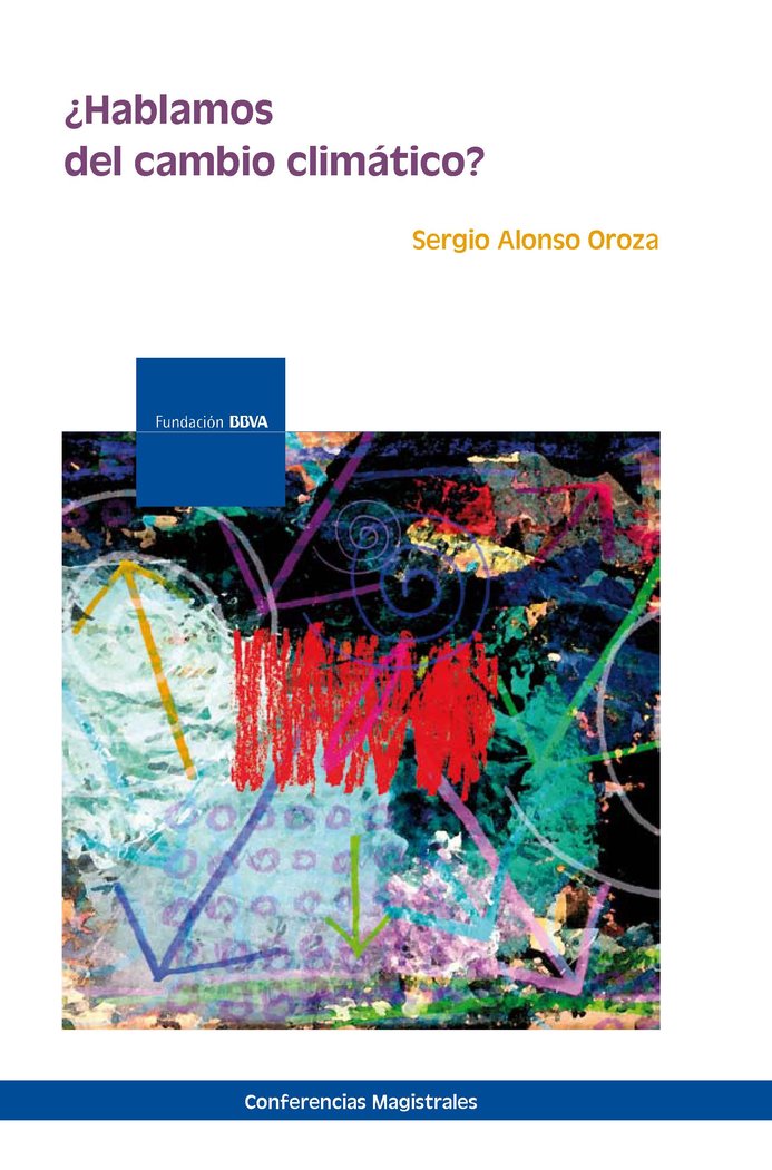 Boek +HABLAMOS DE CAMBIO CLIMATICO? ALONSO OROZA