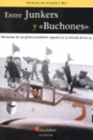 Kniha Entre junkers y "buchones" UGARTE Y RIU