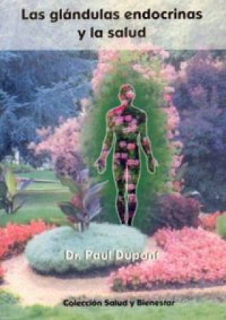 Kniha Las glándulas endocrinas y la salud DUPONT