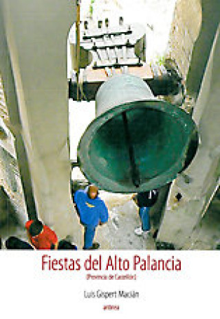 Boek Fiestas Alto Palancia GISPERT MACIAN