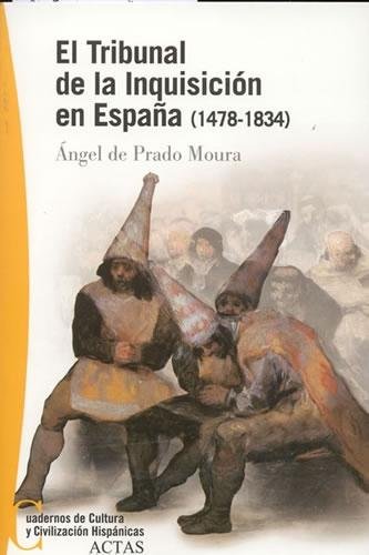 Книга TRIBUNAL DE LA INQUISICION EN ESPAÑA (1478-1834), EL PRADO MOURA