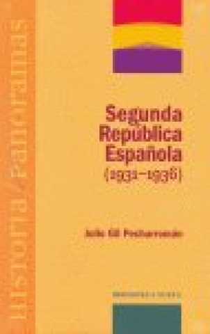 Knjiga Segunda República Española (1931-1936) Gil Pecharromán