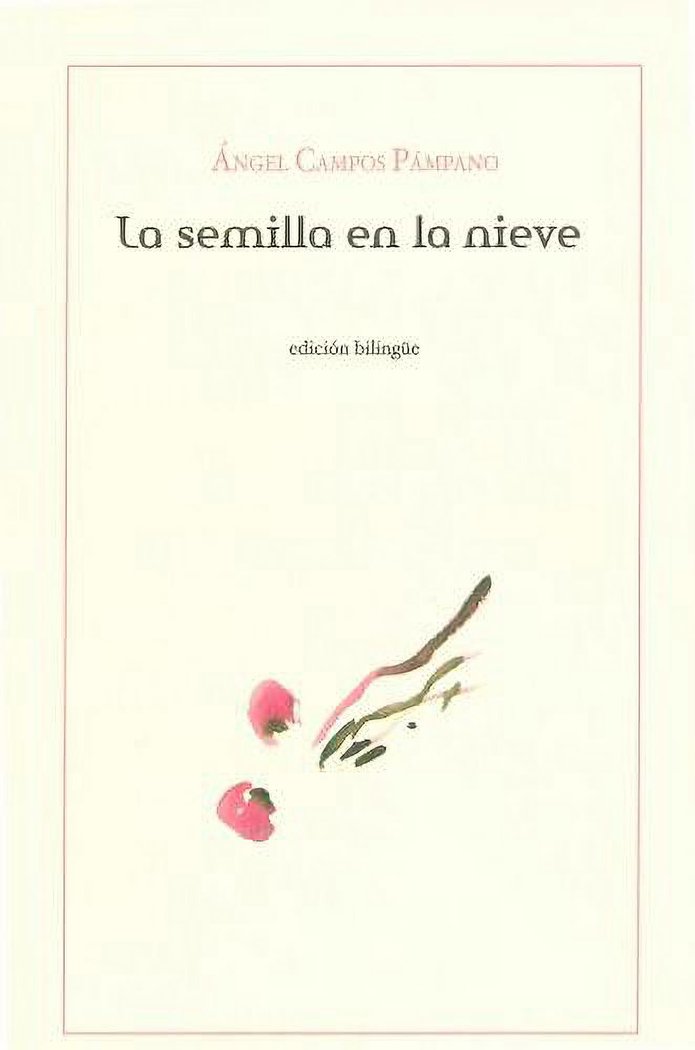 Книга La semilla en la Nieve Campos Pámpano