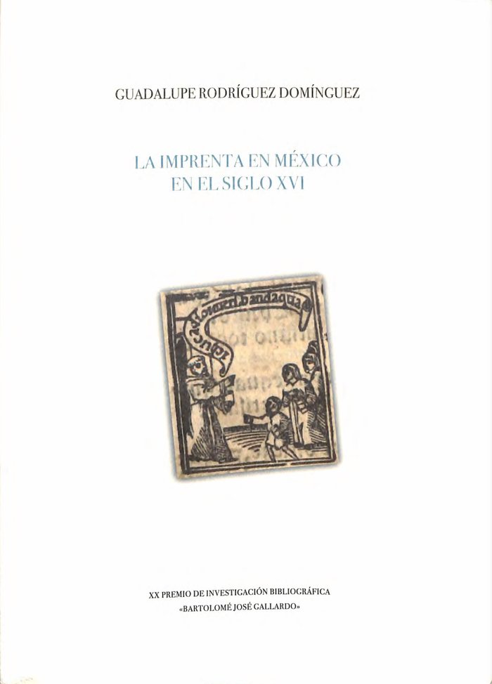 Книга La imprenta en México en el siglo XVI Rodríguez Domínguez