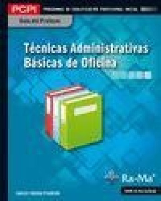 Kniha GUIA DIDACTICA TECNICAS ADMINISTRATIVAS BSICAS DE OFICIN TARODO PISONERO