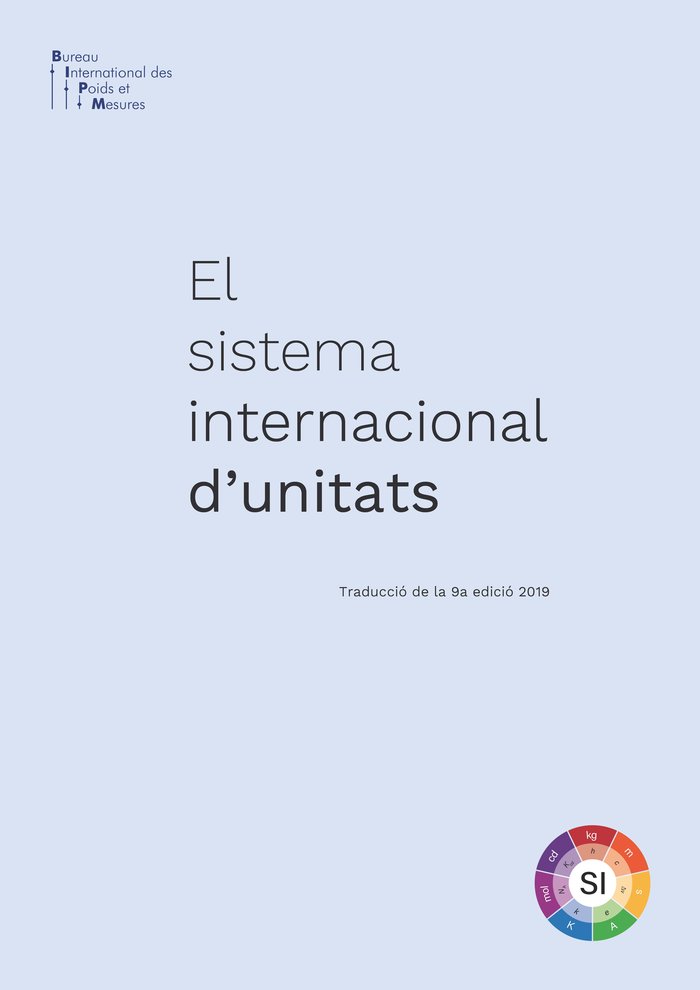 Könyv EL SISTEMA INTERNACIONAL DUNITATS SI VERSIO CATALANA 