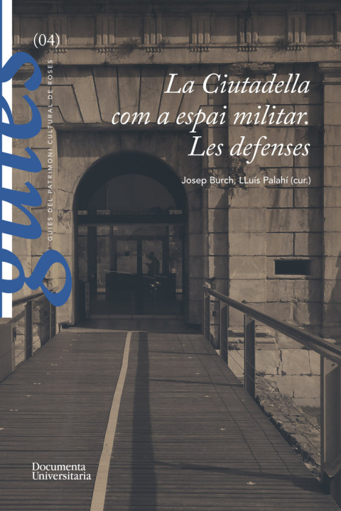 Könyv La Ciutadella com a espai militar. Les defenses PALAHI GRIMAL