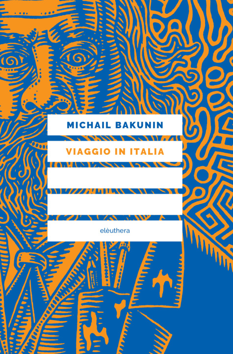 Книга Viaggio in Italia Michail Bakunin