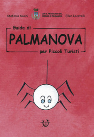 Carte Guida di Palmanova per piccoli turisti Stefania Scaini