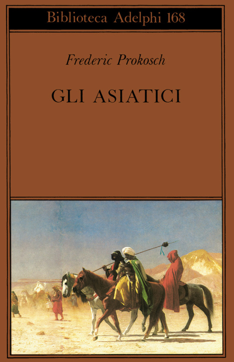 Book asiatici Frederic Prokosch