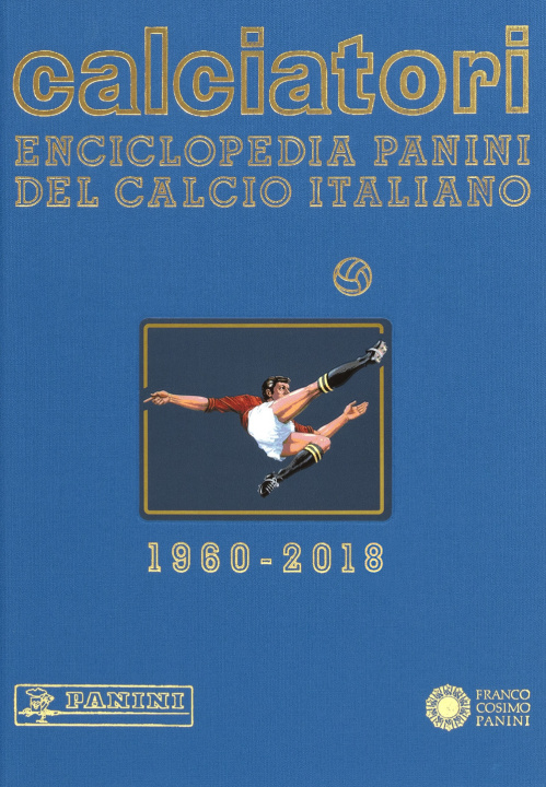 Kniha Calciatori. Enciclopedia Panini del calcio italiano 