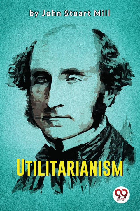 Knjiga Utilitarianism John Stuart Mill