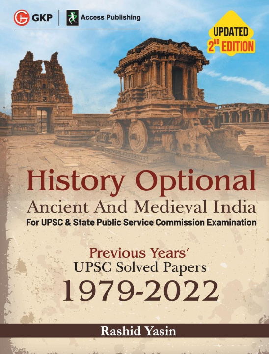 Książka History Optional 2023 - Ancient & Medieval India - Previous Years UPSC Solved Papers (1979 - 2022) 2ed by Rashid Yasin 