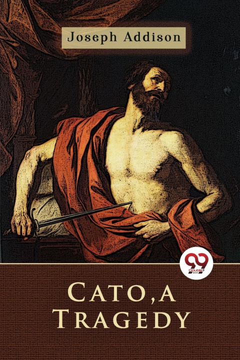 Kniha Cato, a Tragedy 