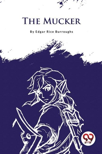 Knjiga The Mucker Edgar Rice Burroughs