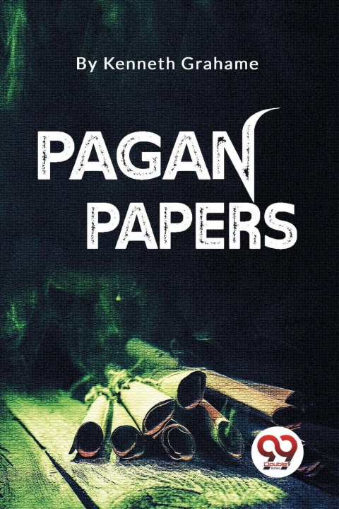 Knjiga Pagan Papers Kenneth Grahame