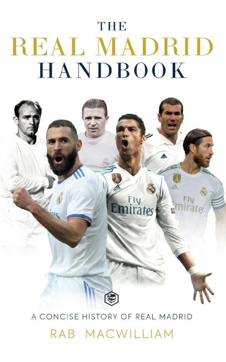 Knjiga The Real Madrid Handbook 