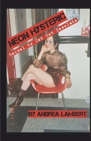 Book Neon Hysteric Andrea Lambert
