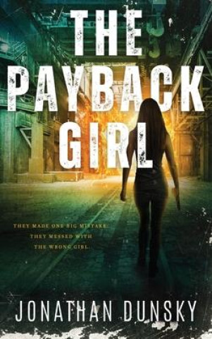 Livro The Payback Girl Jonathan Dunsky