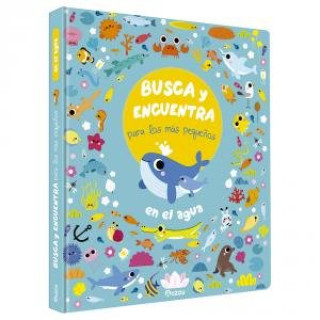 Boek BUSCA Y ENCUENTRA PARA LOS MAS PEQUEÑOS EN EL AGUA 