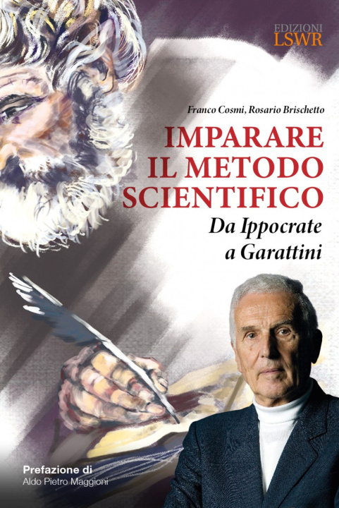 Knjiga Imparare il metodo scientifico. Da Ippocrate a Garattini Franco Cosmi