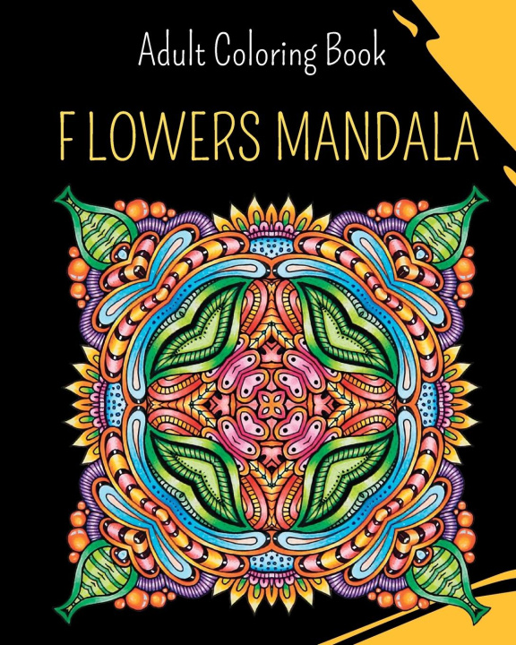 Könyv MANDALA Flowers - Adult Coloring Book 
