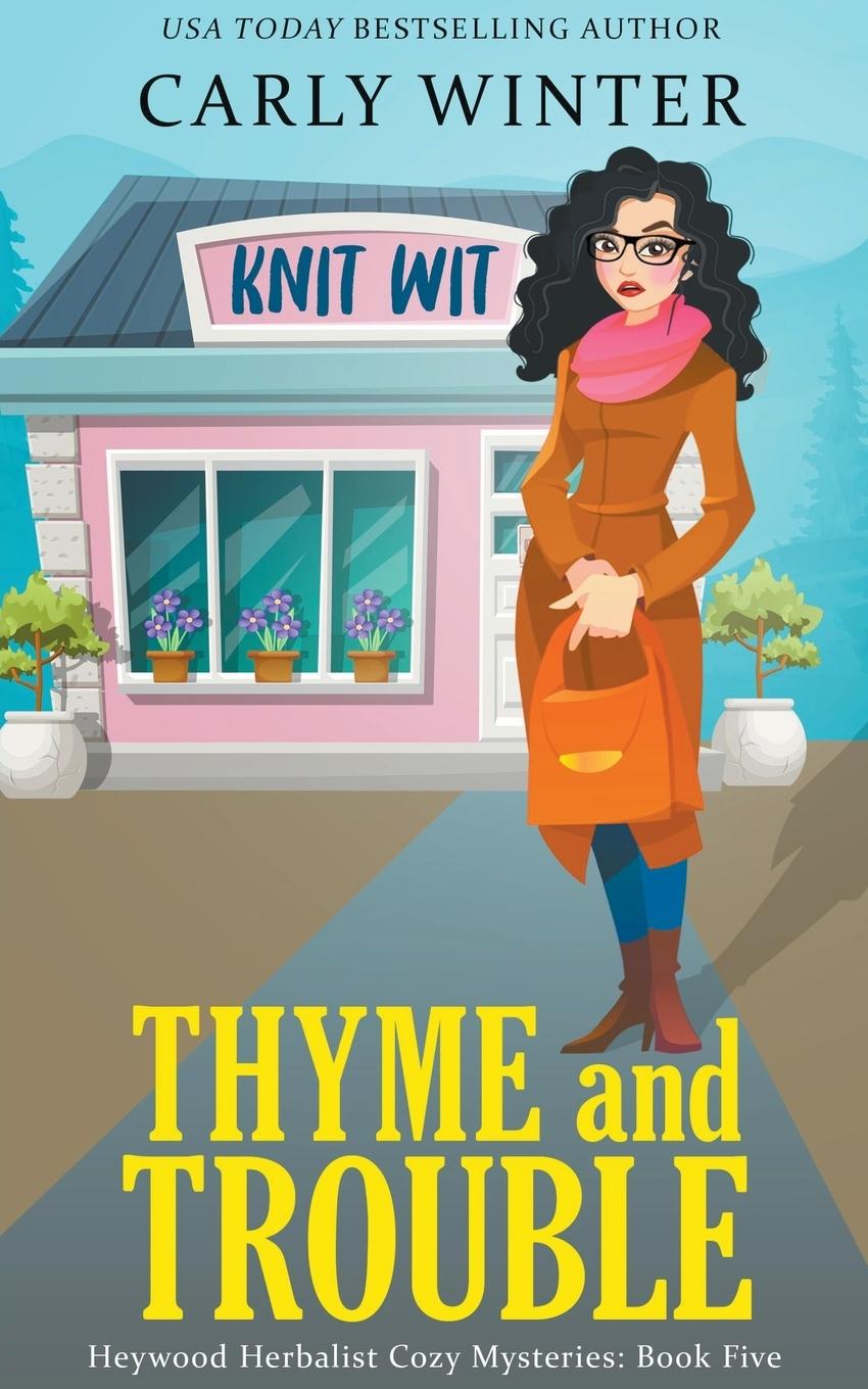 Knjiga Thyme and Trouble Carly Winter
